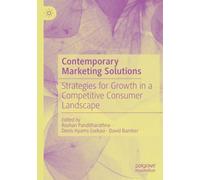Contemporary Marketing Solutions: Strategies for Growth in a Competitive Consumer Landscape