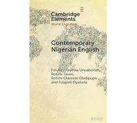 Contemporary Nigerian English (Elements in World Englishes)
