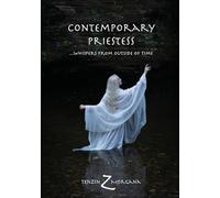 Contemporary Priestess: whispers from outside of time