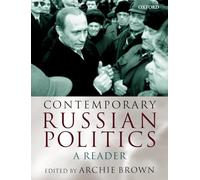 Contemporary Russian Politics: A Reader
