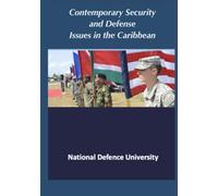 Contemporary Security and Defense Issues in the Caribbean