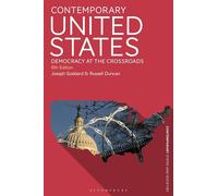 Contemporary United States: Democracy at the Crossroads (Contemporary States and Societies)
