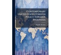 Contemporary United States Foreign Policy Towards Indonesia