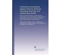 Contempt proceedings against Patricia Atthowe including hearings and related documents: Before the Subcommittee on Oversight and Investigations of the ... Ninety-fifth Congress, second session