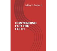 CONTENDING FOR THE FAITH