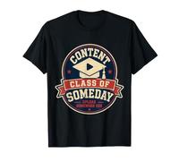 Content Class of Someday Creator Humor Camiseta