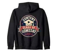 Content Class of Someday Creator Humor Sudadera con Capucha