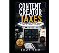 Content Creator Taxes: Managing Irregular Income and Platform Revenue
