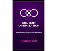 Content Optimization: Como Otimizar Conteúdos no WordPress