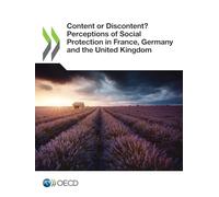Content or Discontent? Perceptions of Social Protection in France, Germany and the United Kingdom