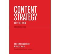 Content Strategy for the Web (Voices That Matter)