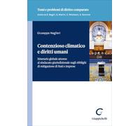 Contenzioso climatico e diritti umani. Itinerario globale attorno al sindacato giurisdizionale sugli obblighi di mitigazione di Stati e imprese (Temi e problemi di diritto comparato)