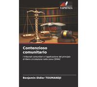 Contenzioso comunitario: I tribunali comunitari e l'applicazione del principio di libera circolazione nella zona CEMAC