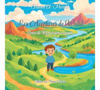 Contes berbères du Rif pour petits et grands - Les Aventures de Walid: Un livre jeunesse illustré pour transmettre les valeurs, la sagesse et les ... du Rif pour petits et grands - Dès 5 ans)