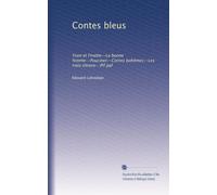 Contes bleus: Yvon et Finette--La bonne femme--Poucinet--Contes bohêmes--Les trois citrons--Pif paf