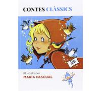 Contes Classics De María Pascual: 006 (FICCION - INFANTIL)