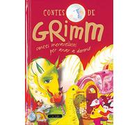 Contes De Grimm: Contes Meravellosos Per Anar A Dormir