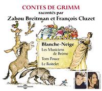 Contes De Grimm - Blanche Neige - Les Musiciens De Boheme - Tom Pouce - Le Roitelet