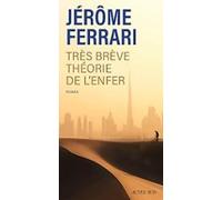 Contes De L Indigène Et Du Voyageur. Très Brève Théorie De L Enfer