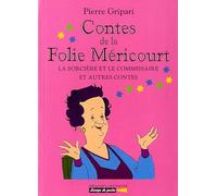Contes De La Folie Mericourt. La Sorciere Et Le Commissaire Et Autres Contes: La sorcière et le commissaire et autres contes - n°5