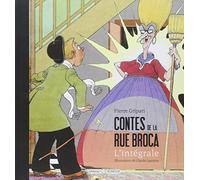 Contes de la rue Broca: L'intégrale