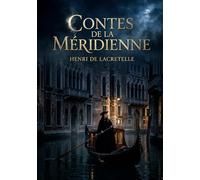 Contes de meridienne: Des recits enchanteurs d henri