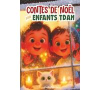 Contes de noël pour enfants TDAH - Livre pour enfant de 6 à 10 ans dans lequel des héros TDAH révèlent leurs pouvoirs: Bande dessinée en couleur - ... formidable ou pour une fille merveilleuse