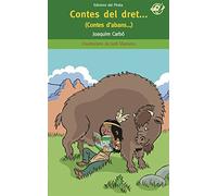 Contes del dret... i del revès: Contes d'abans i contes d'ara: Llibre per a 10 anys: Recull de contes: Quin conte t'agradarà més? El de l'indi Cara de Rata o el del gos perdut?: 49 (EL Pirata Verd)