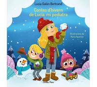CONTES DHIVERN DE LUCIA MI PEDIATRA | Lucía Galán Bertrand, Núria Aparicio