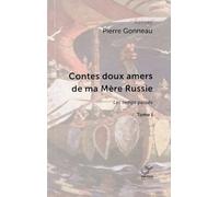 Contes doux amers de ma Mère Russie: tome 1 Les temps passés 2025