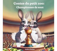 Contes du petit zoo: Championnes de saut