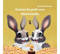 Contes du petit zoo: Mel de abelha