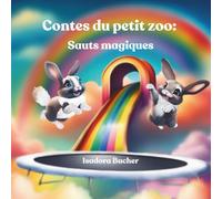 Contes du petit zoo: Sauts magiques