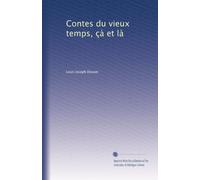 Contes du vieux temps, çà et là