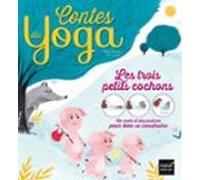 Contes Du Yoga - Les Trois Petits Cochons (ebook)