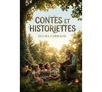 Contes et Historiettes: Des contes pour initier les jeunes enfants à la lecture, par une autrice reconnue pour ses récits jeunesse.