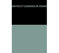 CONTES ET LEGENDES DE FRANCE