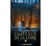 Contes et Légendes des Châteaux Loire (LITTE - CONTES ET LEGENDES)