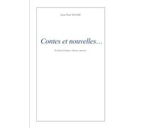 Contes et nouvelles: Et bien d'autres choses encore