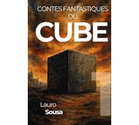 CONTES FANTASTIQUES DU CUBE: Volume 1