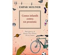Contes Infantils Contra Tot Pronòstic: Amb il·lustracions de Ginebra Torío Moliner, filla de l'autora (Clàssica)
