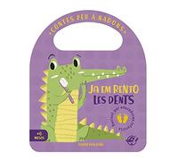 Contes per a nadons - Ja em rento les dents: Un conte en català per aprendre a rentar-se les dents, interactiu, amb una solapa i amb una nansa: 4 (Pas a pas, aprendràs i et divertiràs)