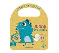 Contes per a nadons - Jugar sense pantalles: Un conte infantil en català per aprendre a divertir-se sense pantalles, interactiu, amb una solapa i amb ... 9 (Pas a pas, aprendràs i et divertiràs)