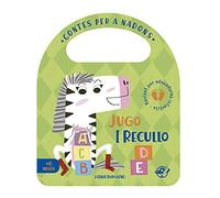 Contes per a nadons - Jugo i recullo: Un conte per a nens per aprendre a recollir les joguines, interactiu, amb una solapa i amb una nansa: 8 (Pas a pas, aprendràs i et divertiràs)
