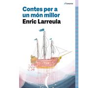 Contes per a un món millor | Enric Larreula
