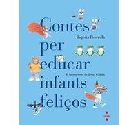 Contes per educar infants feliços (SIN COLECCION)