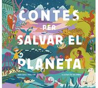 Contes per salvar el planeta: Il·lustrat per Cris Ramos