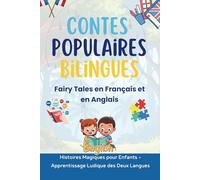 Contes Populaires Bilingues: Fairy Tales en Français et en Anglais