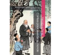 Contes pour avertir le monde: Recueil de contes populaires anciens de Chine (Deuxième tome)