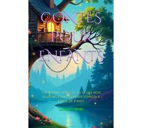 CONTES POUR ENFANTS: «De bonnes nuits de vie et des mois illustrés pour les petits voyages à partir de 4 ans»